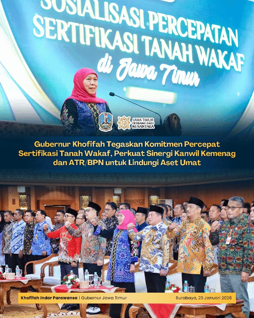 Gubernur Khofifah Dorong Koordinasi Kantah dan KUA untuk Mempercepat Sertifikasi Tanah Wakaf di Jawa Timur
