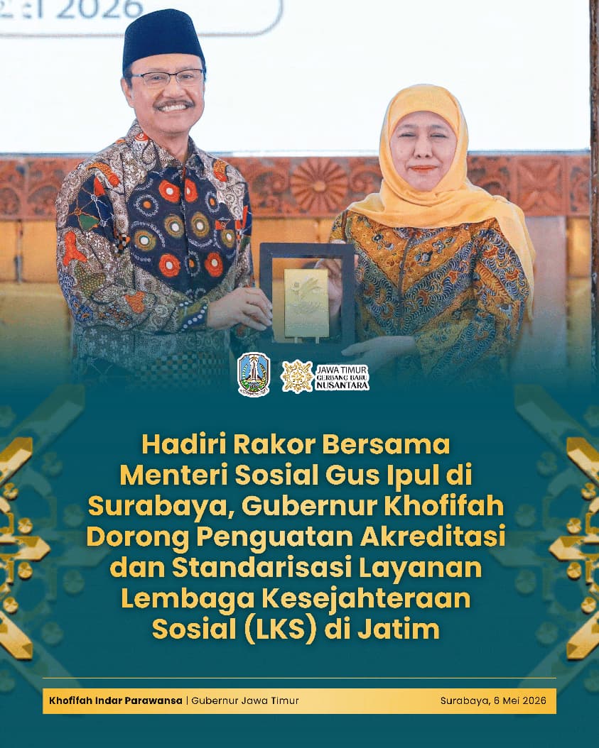 Gubernur Khofifah Tegaskan Pentingnya Akreditasi LKS untuk Tingkatkan Profesionalisme Pelayanan Sosial