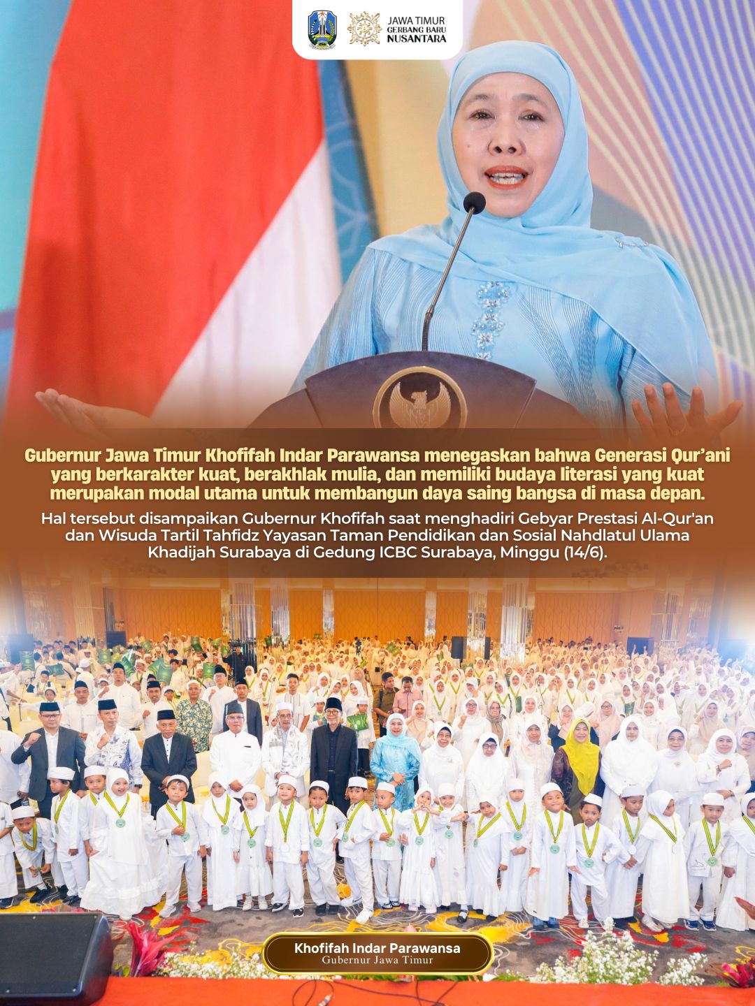 Generasi Qurani Berkarakter dan Berbudaya Literasi Jadi Modal Penting Indonesia Emas, Tegas Gubernur Khofifah