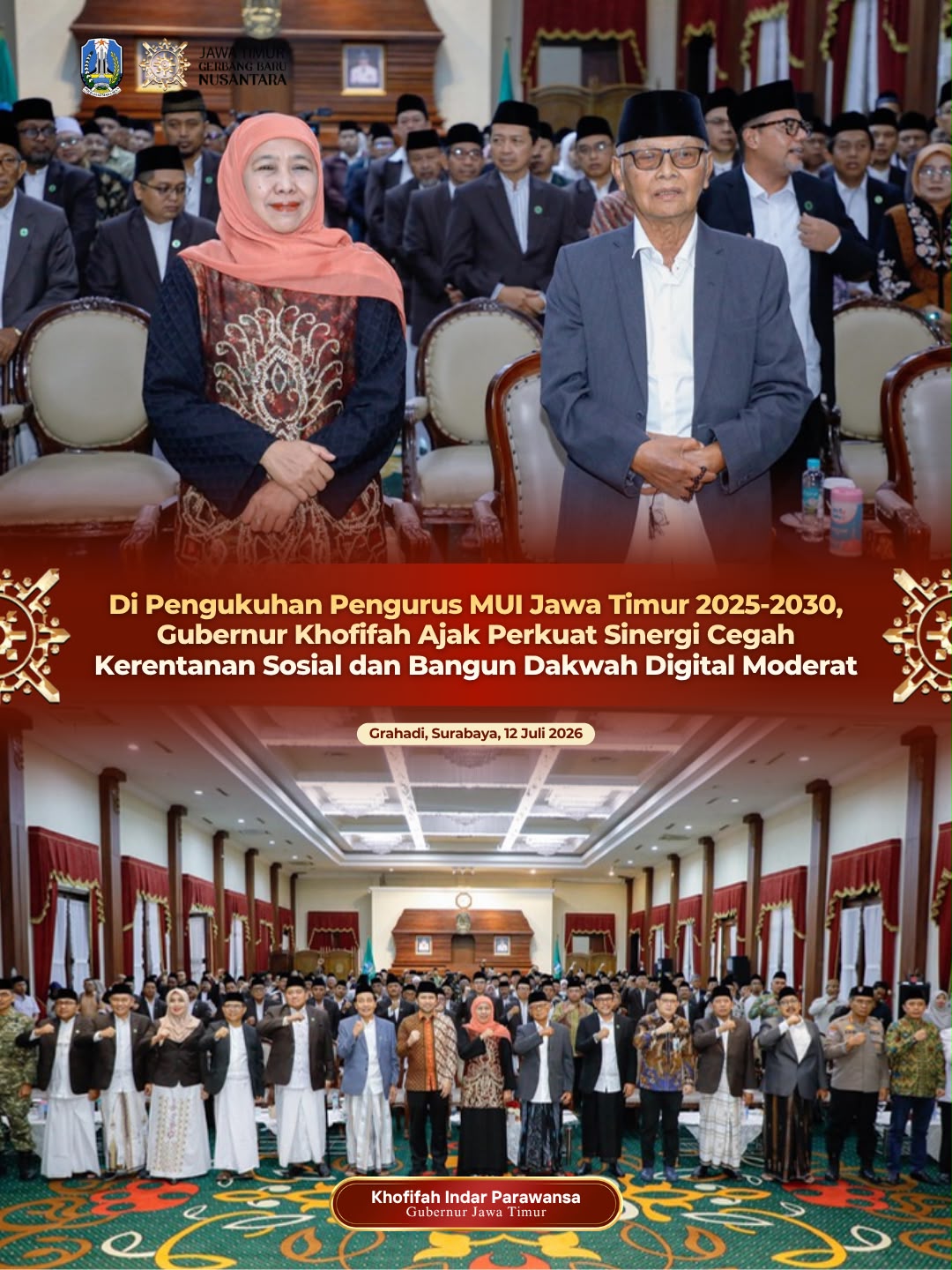Gubernur Khofifah: MUI Harus Hadir sebagai Mitra Strategis Pemerintah dalam Membangun Masyarakat Religius, Harmonis, dan Berdaya Saing