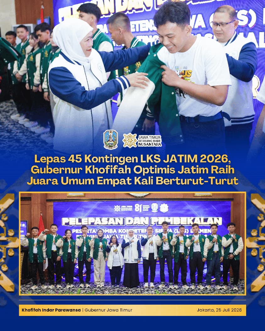 Gubernur Khofifah Lepas 45 Siswa Unggulan Jatim di 38 Bidang Lomba LKS Tingkat Nasional 2026